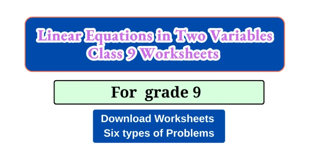 Linear Equations in Two Variables Worksheets